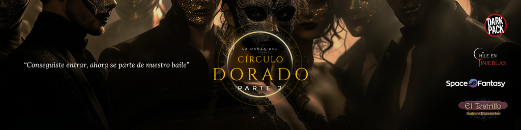 Evento: La danza de Círculo Dorado – Parte 2